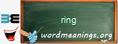 WordMeaning blackboard for ring